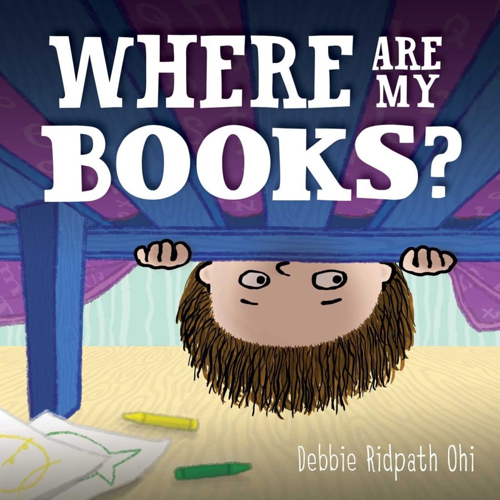 Cover of WHERE ARE MY BOOKS? Illustration of child looking under bed, from a camera view from under the bed.