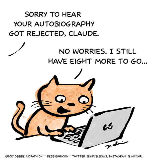 Cartoon showing cat typing at keyboard. Offscreen voice says: "Sorry to hear your autobiography got rejected, Claude." Cat says "No worries. I still have eight more to go..."