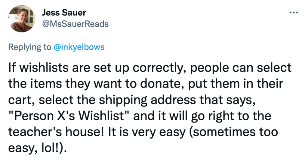 Tweet from Jess explaining that people can select items to donate and it will go right to teacher's house. Click image to read original tweet.