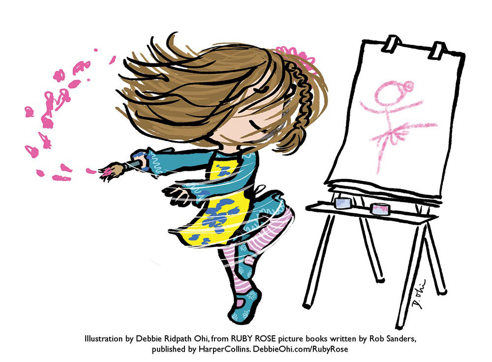 Illustration of a girl dancing while holding a paintbrush, with pink paint strokes flying from it. Beside her is an easel with a drawing of a ballerina. Text at the bottom: “Illustration by Debbie Ridpath Ohi, from RUBY ROSE picture books written by Rob Sanders, published by HarperCollins. DebbieOhi.com/RubyRose.”